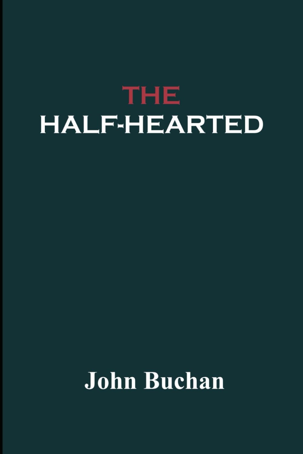 The Half-Hearted