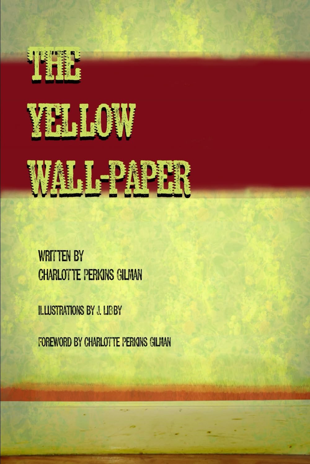 The Yellow Wall Paper