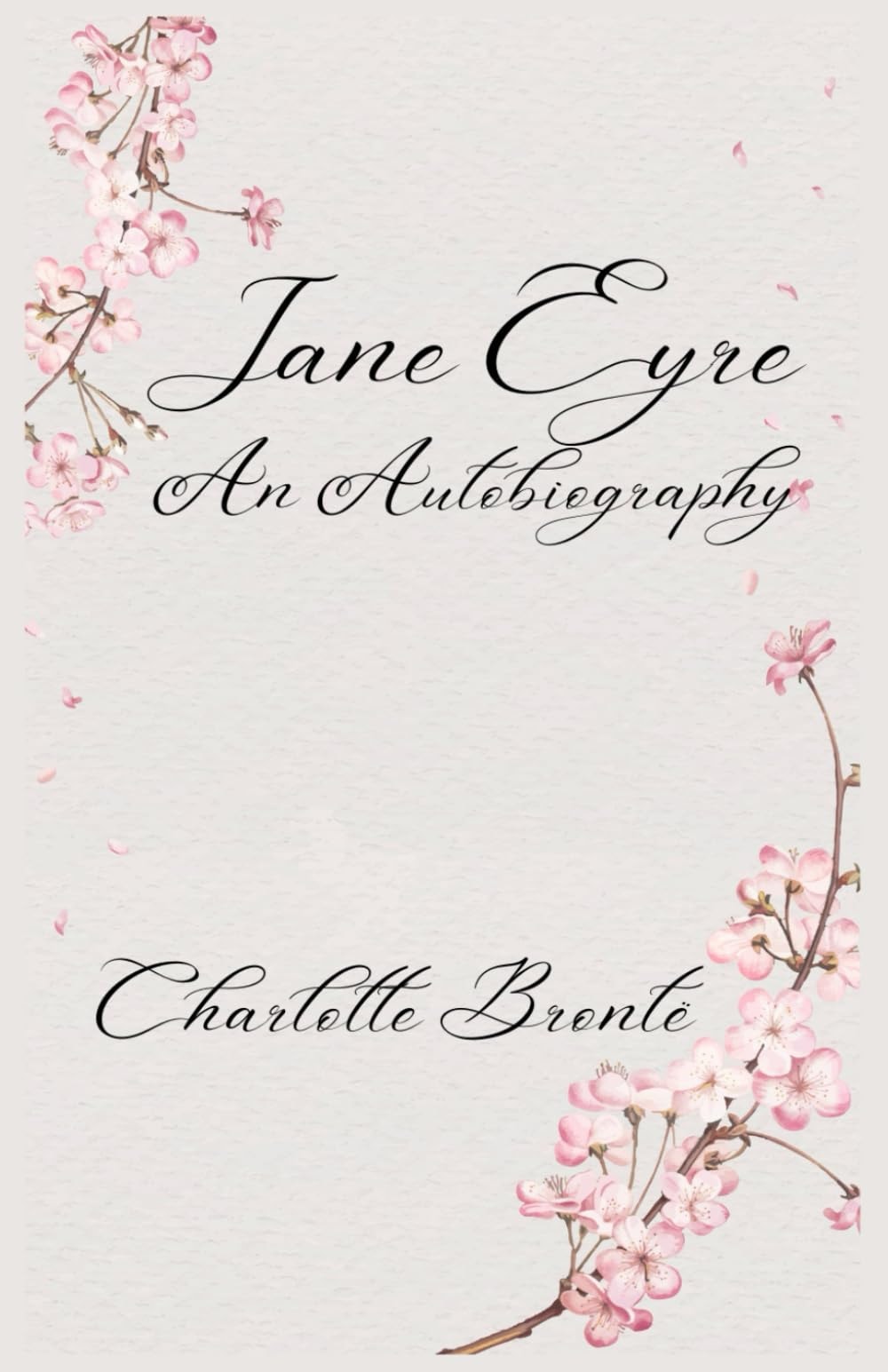 Jane Eyre An Autobiography