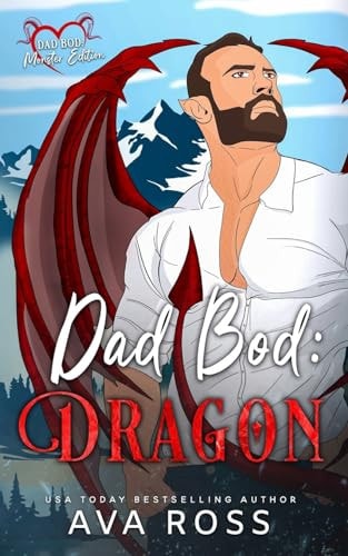 Dad Bod Dragon A Dragon Shifter Romance