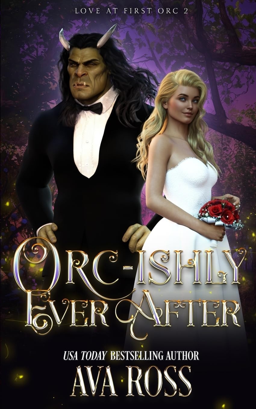Orc-ishly Ever After A Monster Romcom