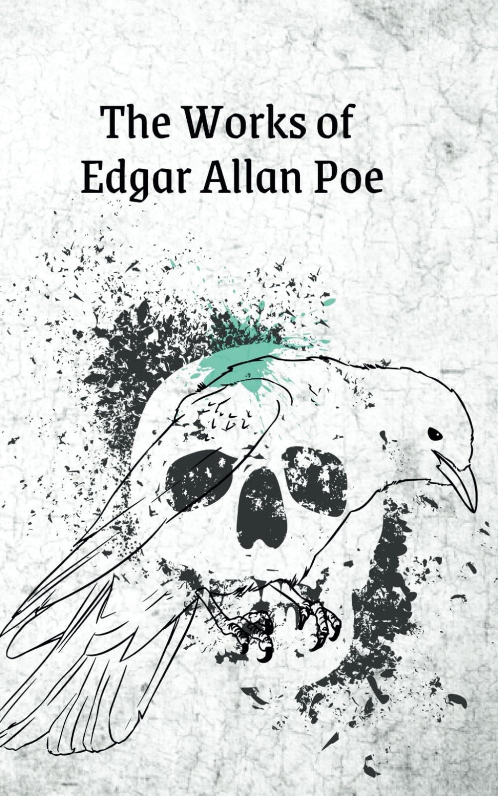 The Works of Edgar Allan Poe
