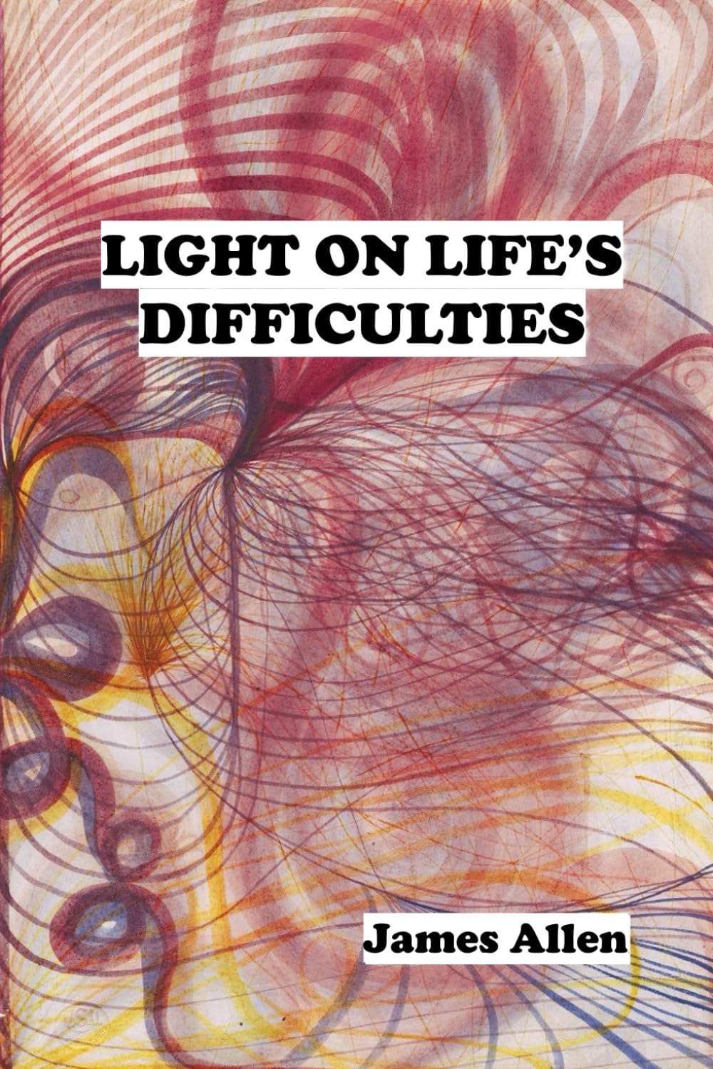 Light on Life's Difficulties