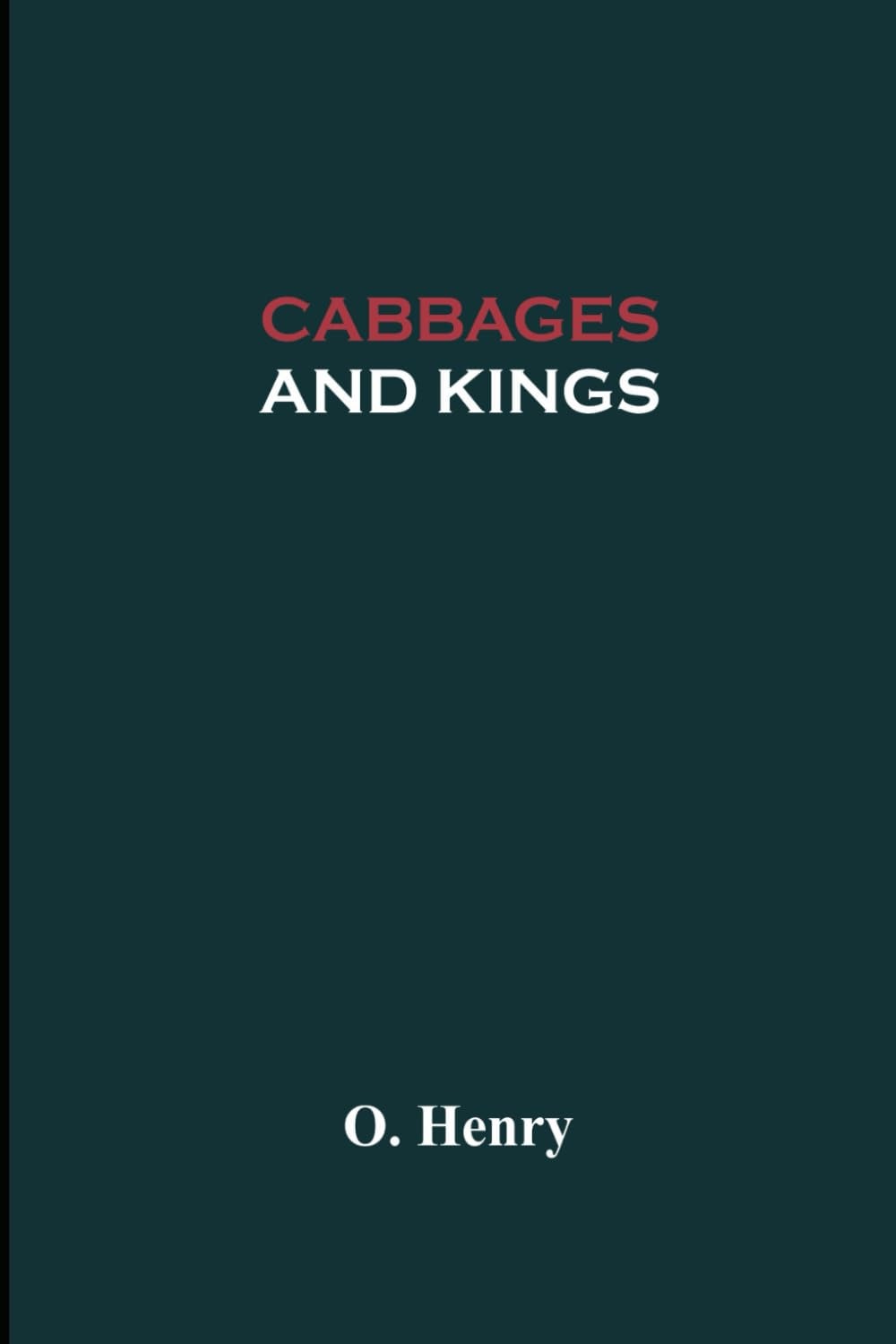 Cabbages and Kings