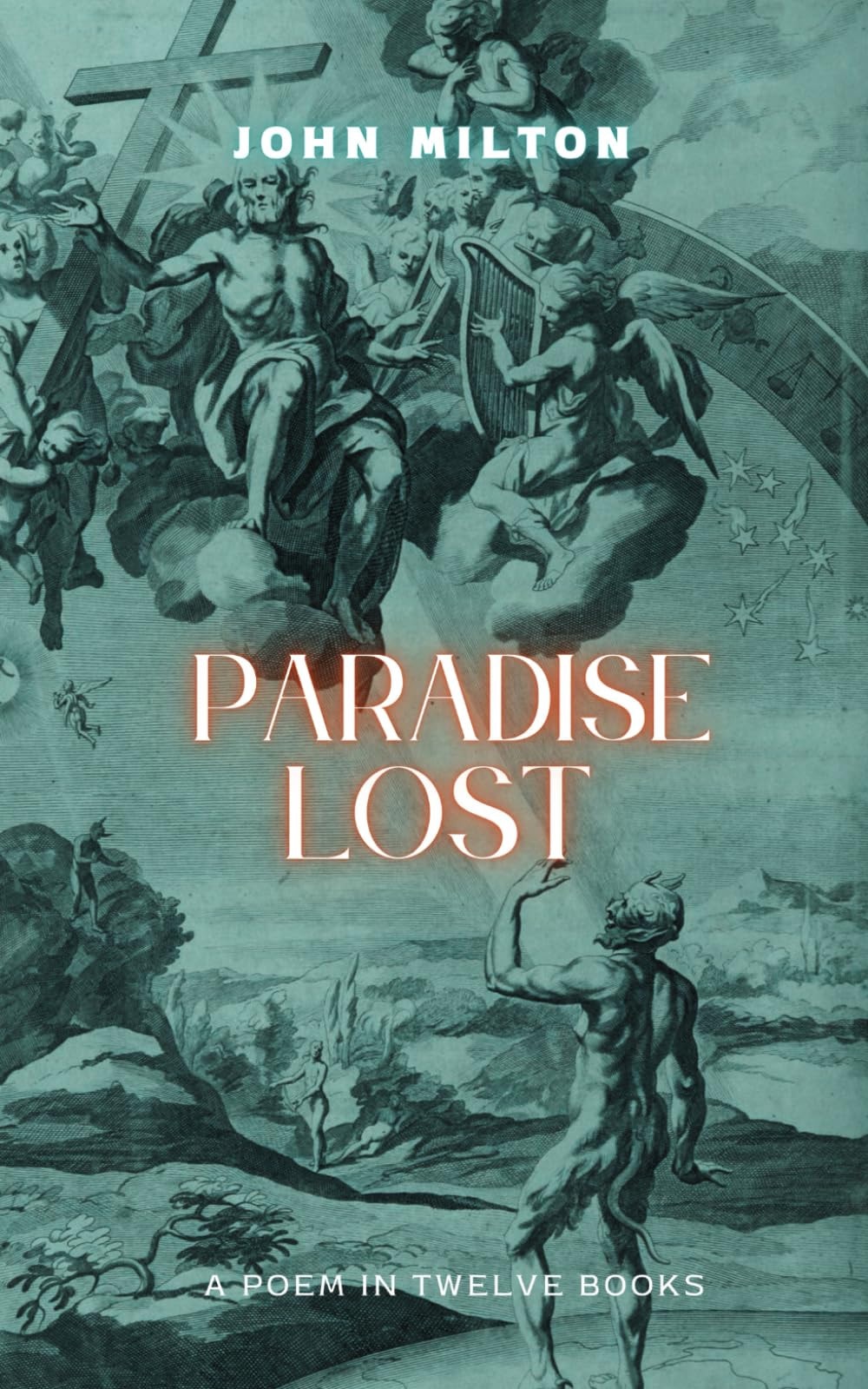 Paradise Lost A Poem in Twelve Books
