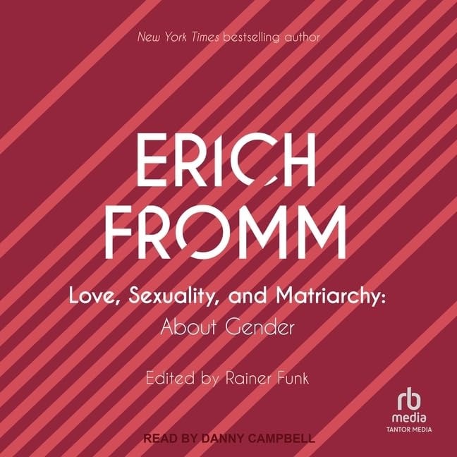 Love, Sexuality and Matriarchy About Gender