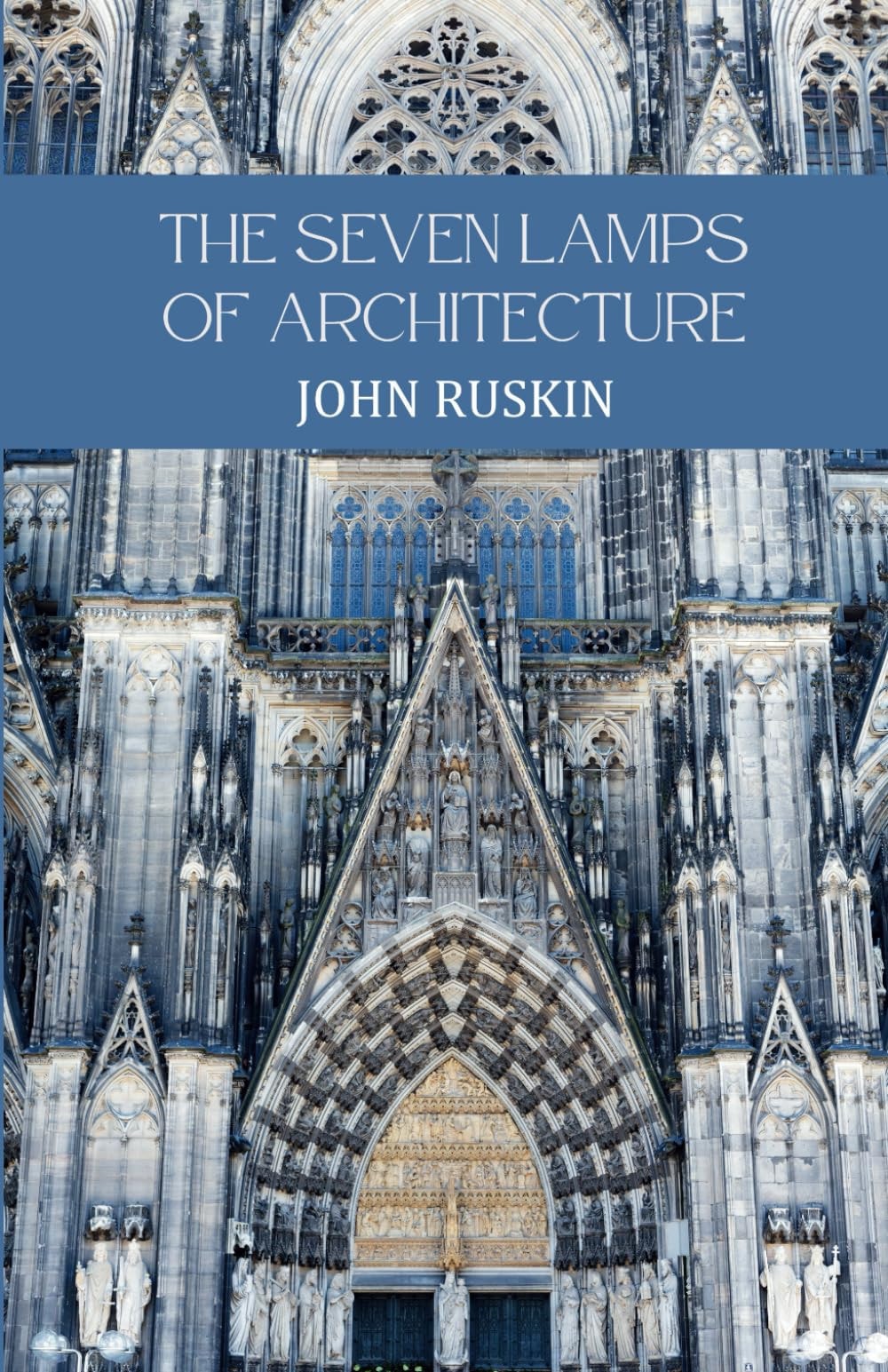 The Seven Lamps of Architecture