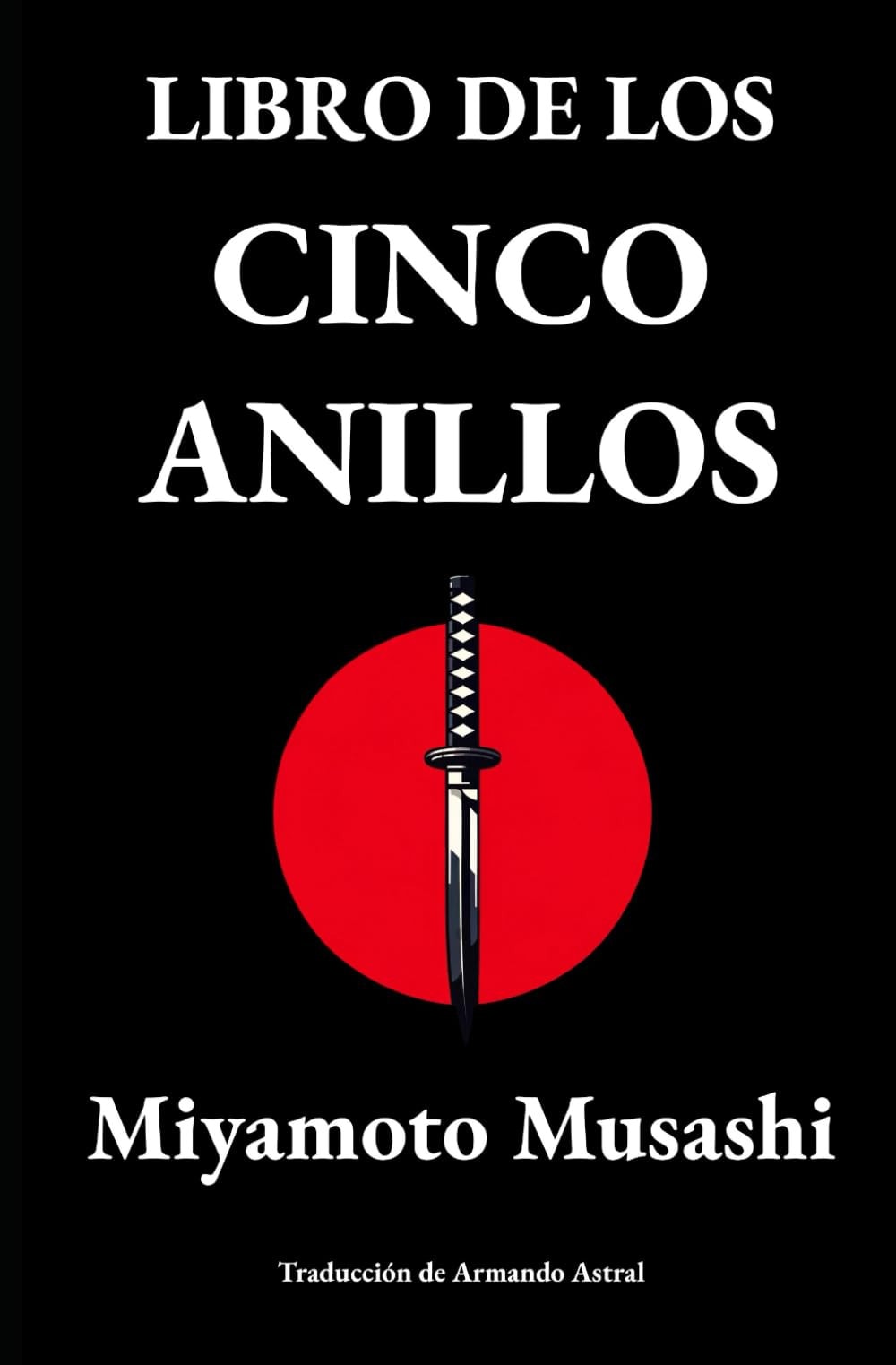 Libro de los cinco anillos (Spanish Edition)