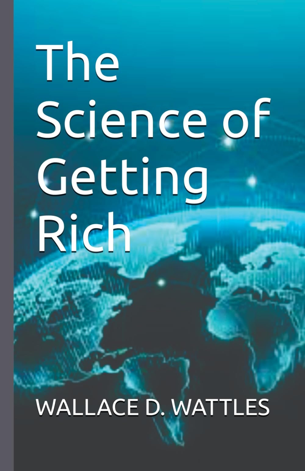 The Science of Getting Rich
