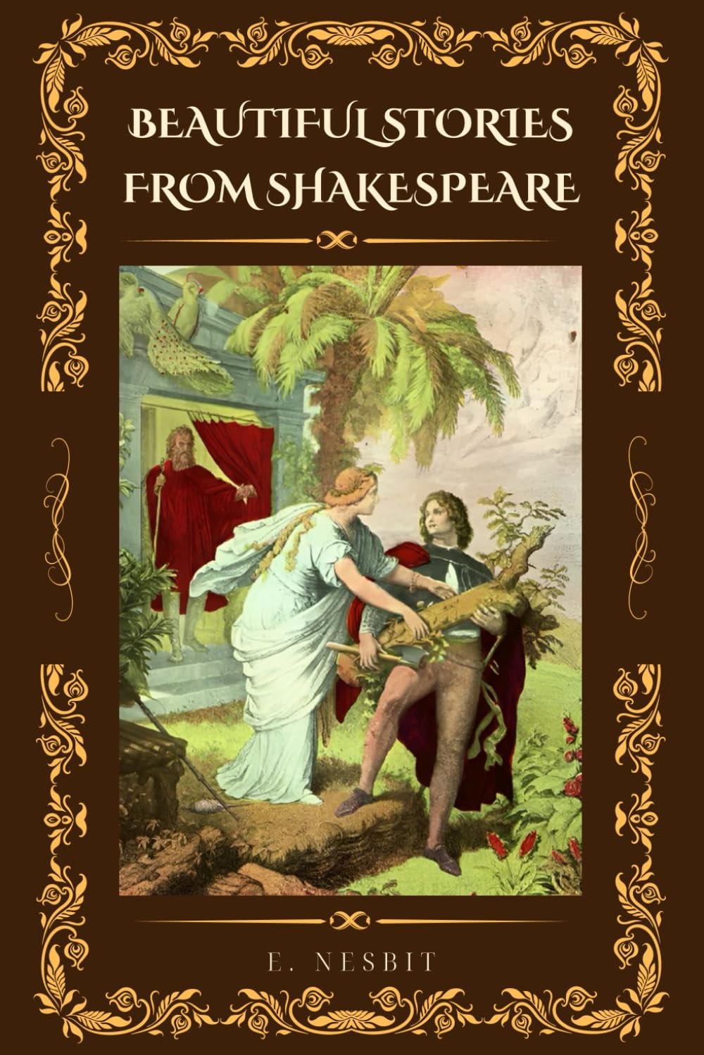 BEAUTIFUL STORIES FROM SHAKESPEARE: With illustrated