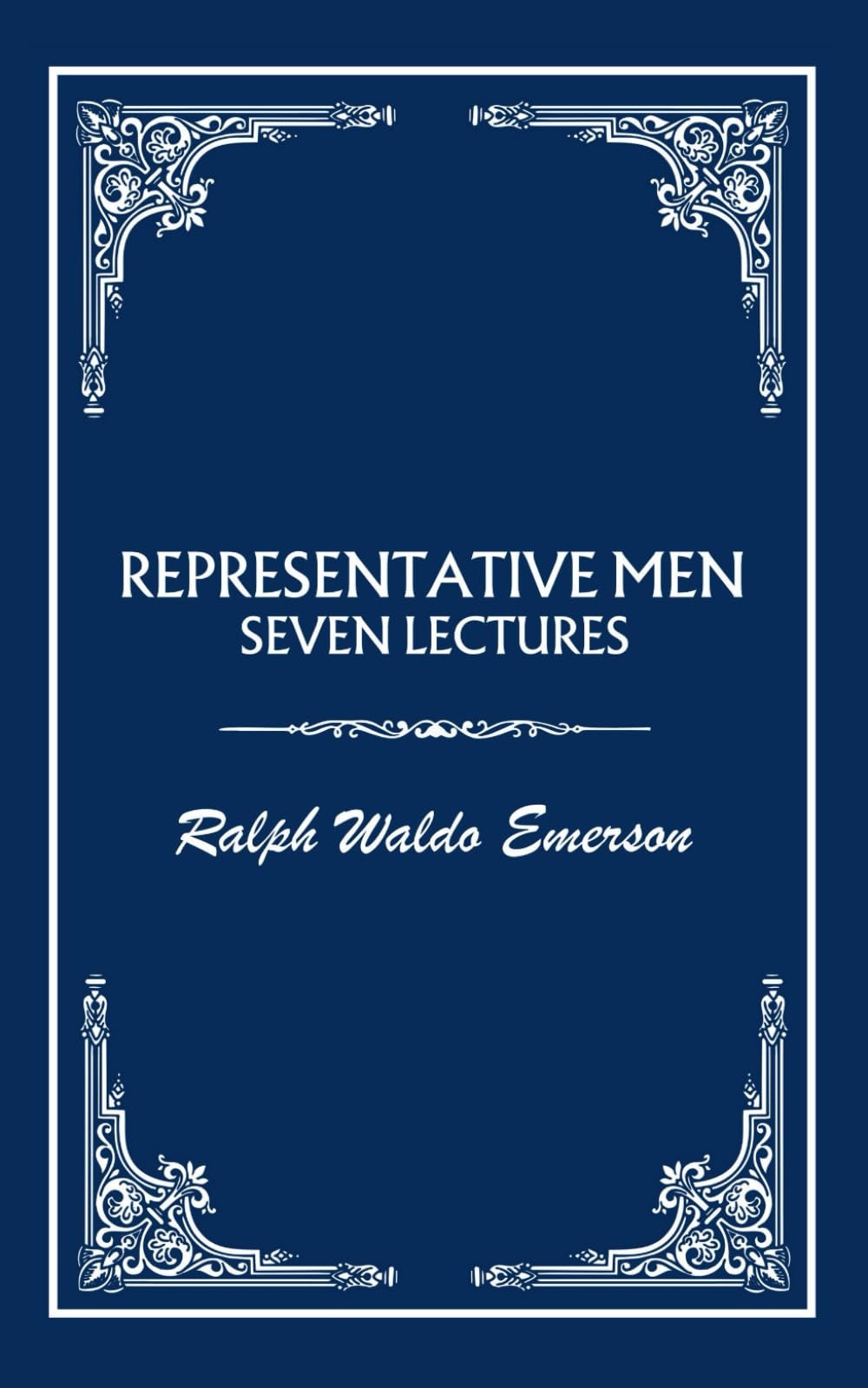 Representative Men: Seven Lectures