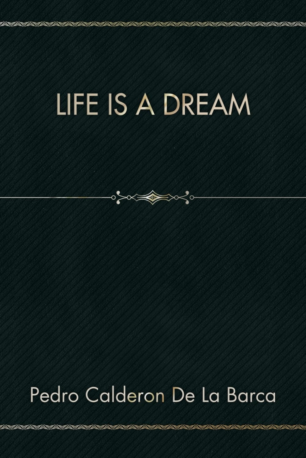 Life Is a Dream