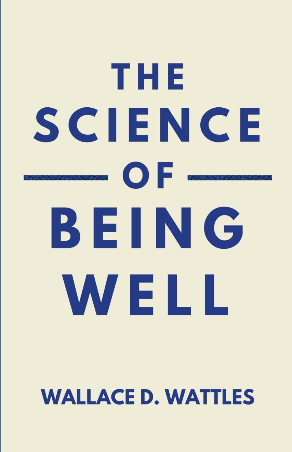 The Science of Being Well