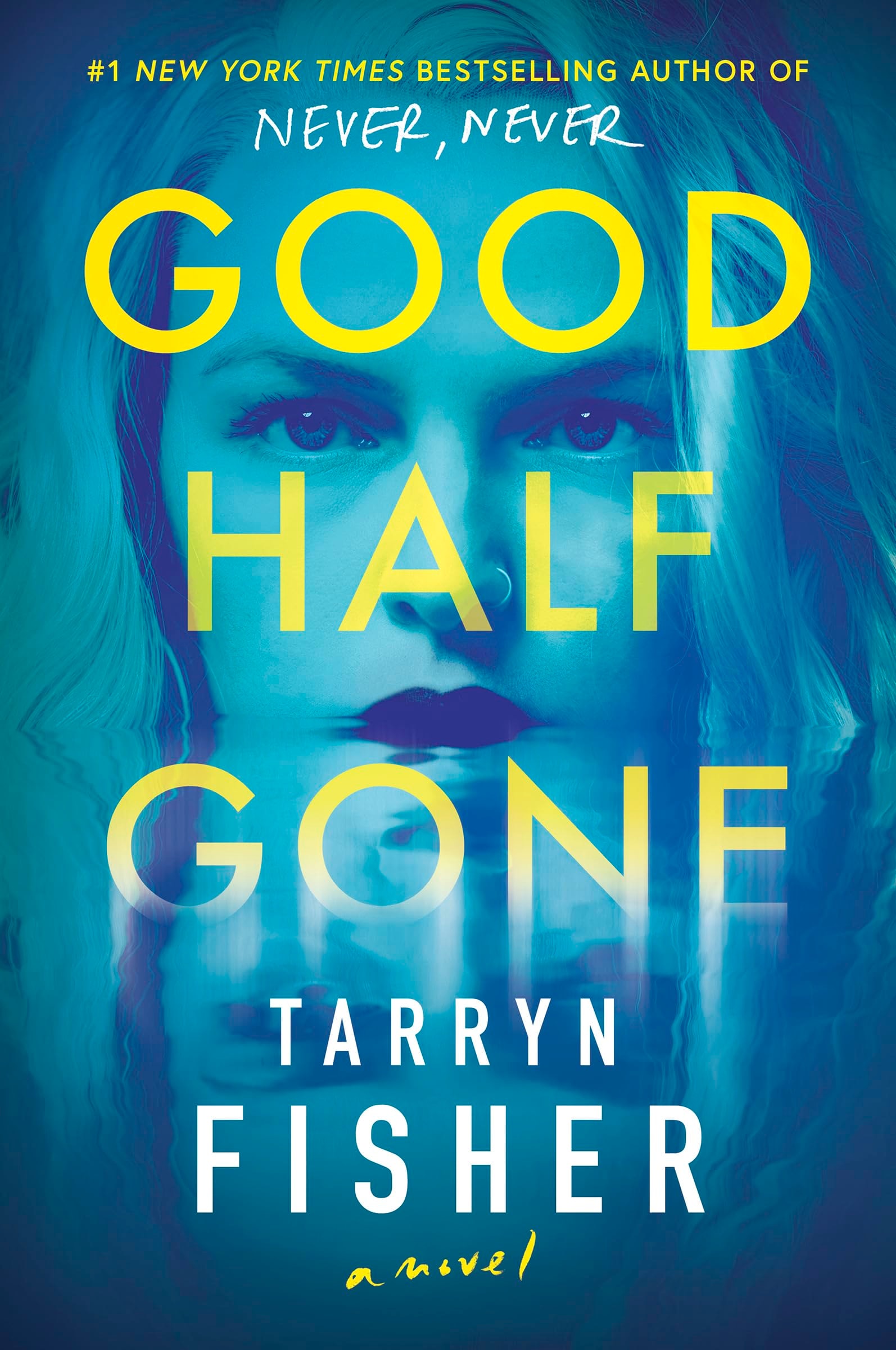 Good Half Gone A Thriller