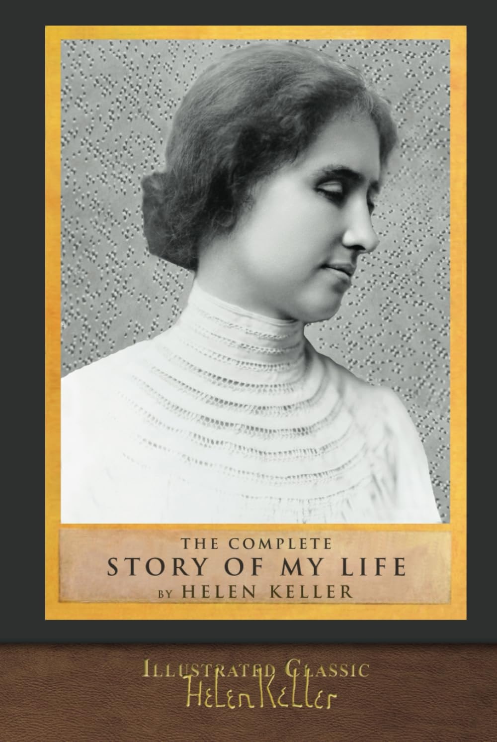 The Complete Story of My Life Illustrated First Edition