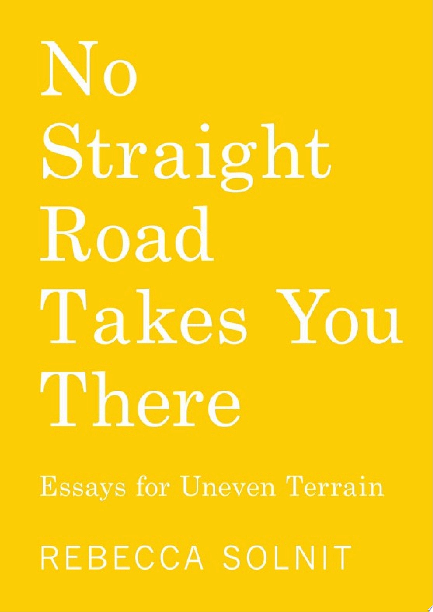 No Straight Road Takes You There