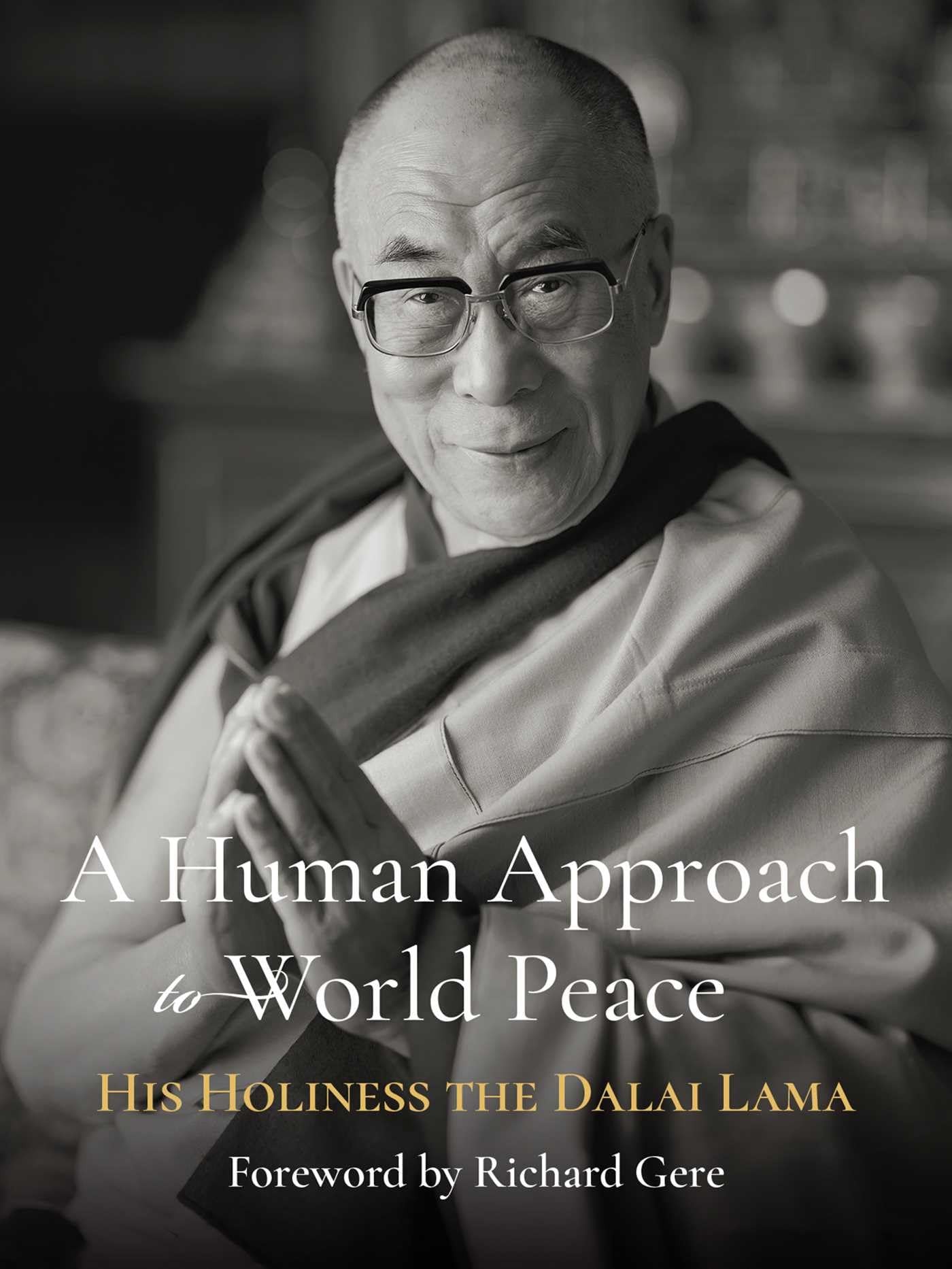 A Human Approach to World Peace Special Edition