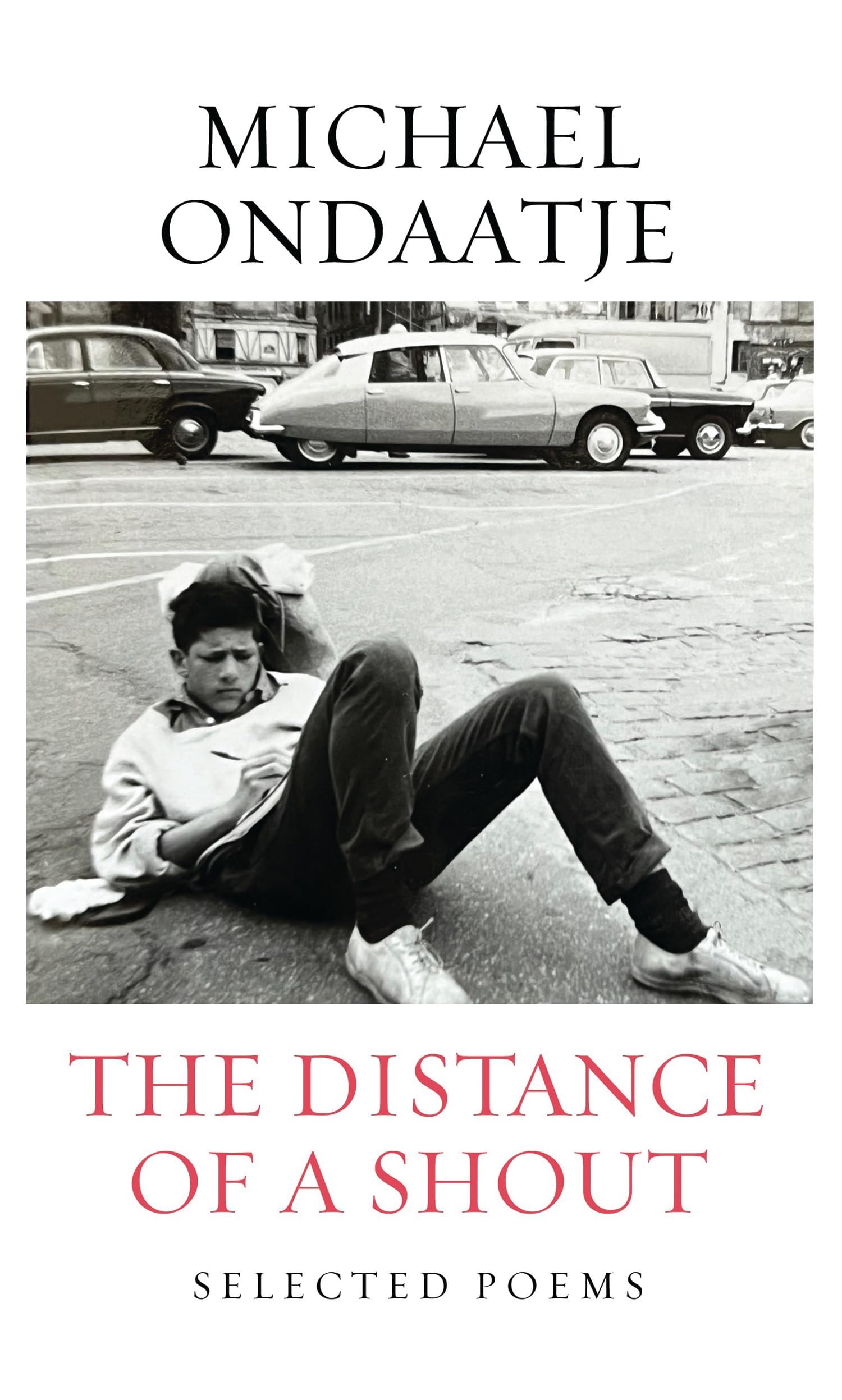 The Distance of a Shout Selected Poems