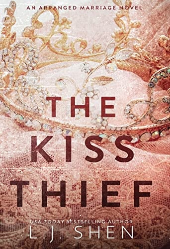 The Kiss Thief An Arranged Marriage Romance