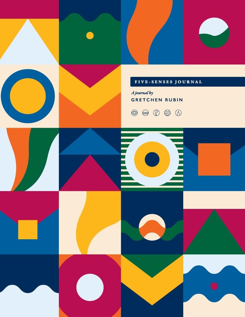 Five-Senses Journal A Journal by Gretchen Rubin