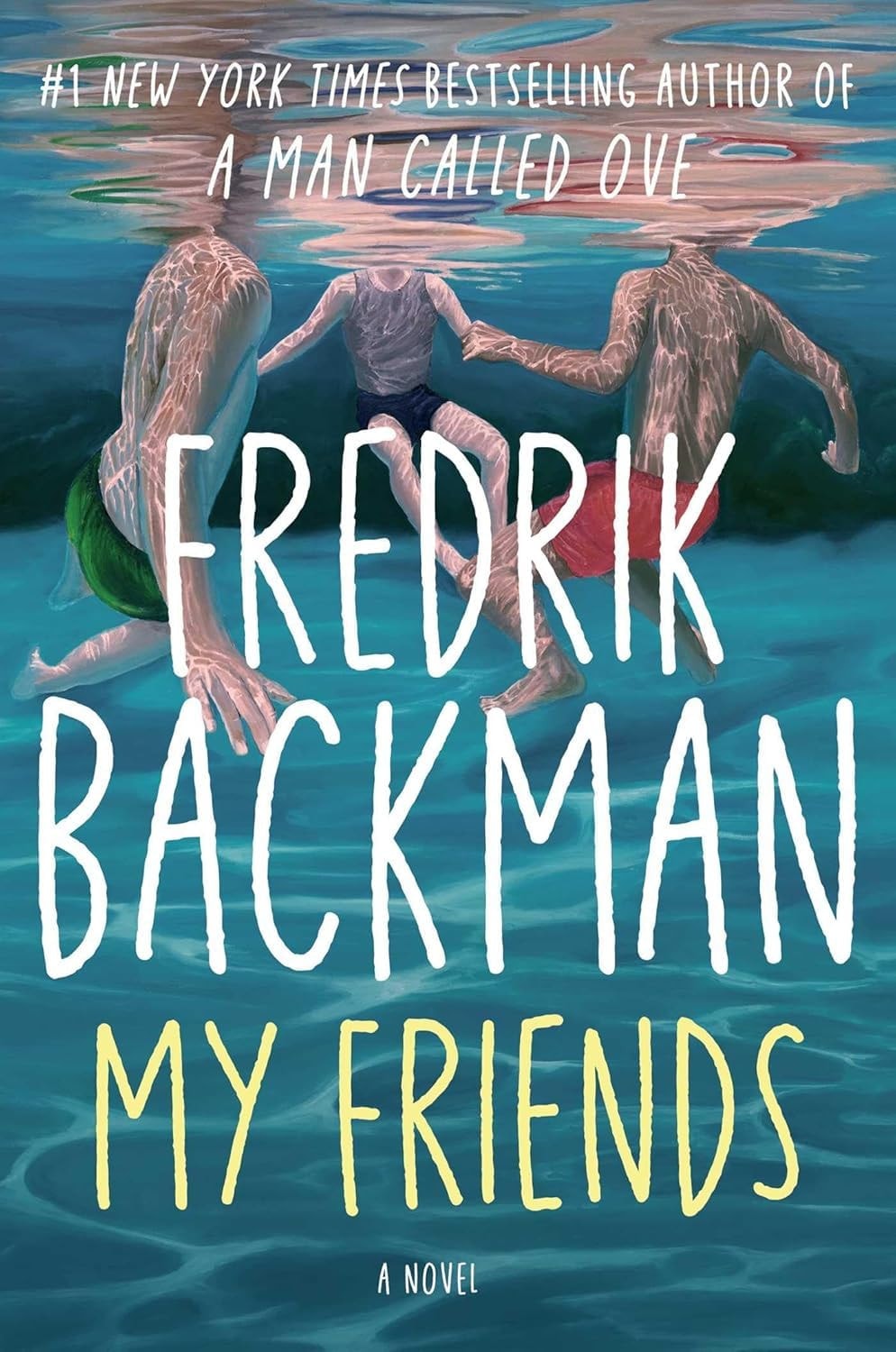 Fredrik Backman My Friends (a Novel)