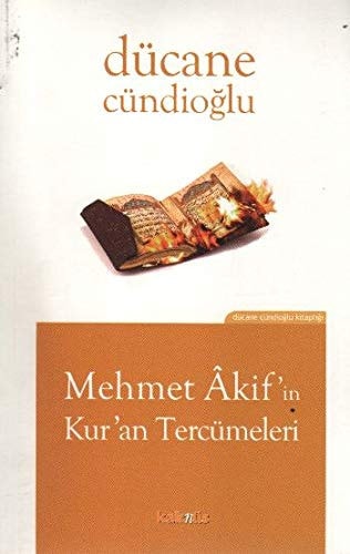 Mehmet Akifin Kuran Tercümeleri
