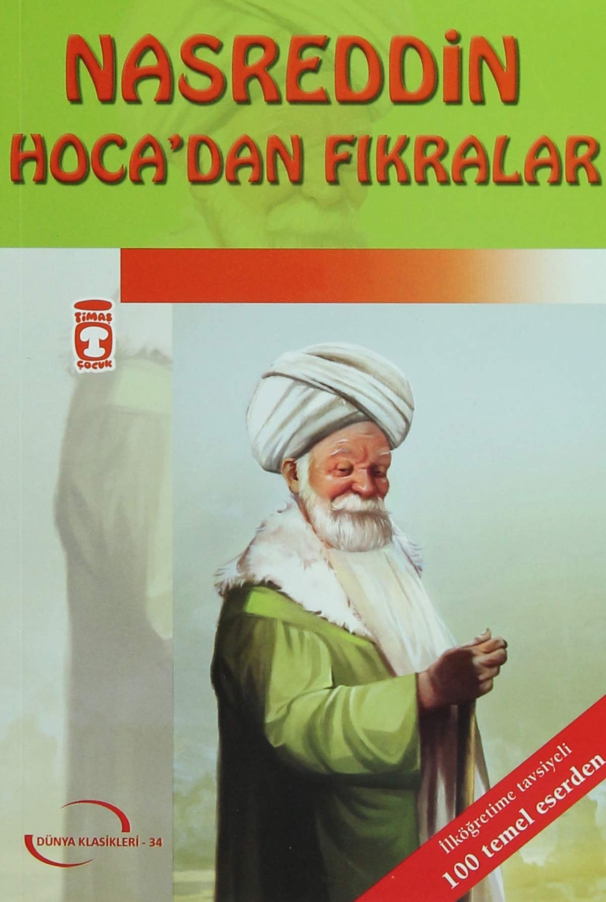 Nasrettin Hoca Fikralari-4.5.6.Sinif Ogrencileri Icin