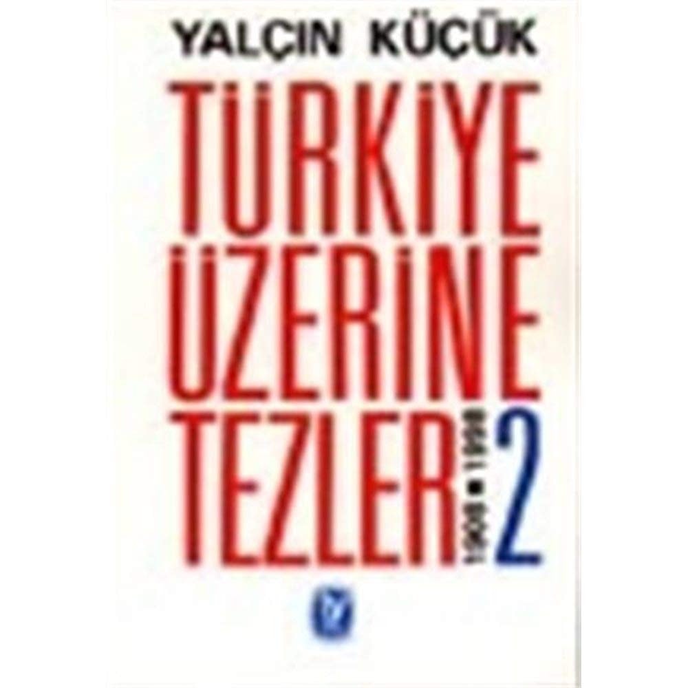 Türkiye Üzerine Tezler 2