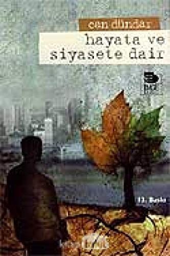 Hayata ve siyasete dair