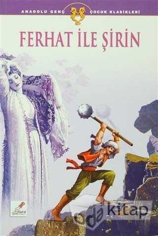 Ferhat Ile Sirin: Anadolu Genç Çocuk Klasikleri