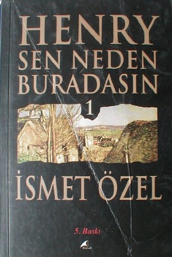 Henry Sen Neden Buradasin 1