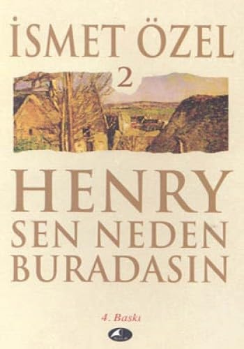 Henry Sen Neden Buradasin 2