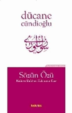 Söz'ün özü - kelâm-i ilahi'nin tabiatina dair