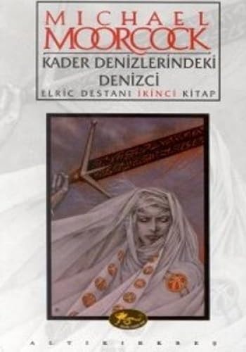 Kader denizlerindeki denizci (Elric destanı ikinci kitap)